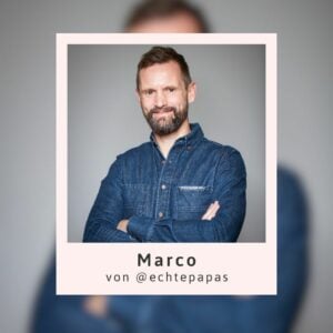 Marco von @echtapapas sagt: